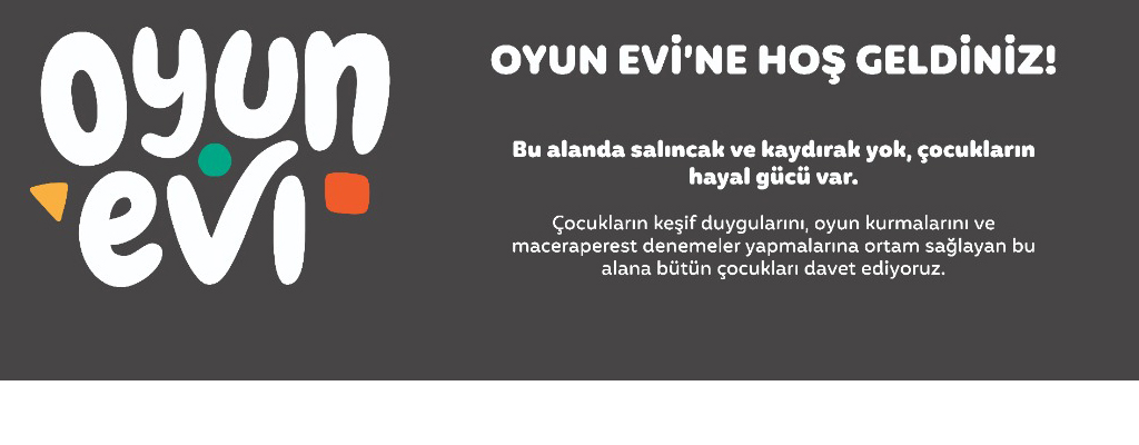 Oyun İstanbul'dan Hayal Gücü Oyun Parkı Oyun Evi Projesi