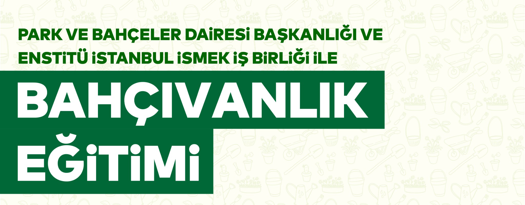 Bahçıvanlık Eğitimi Yeniden Başlıyor