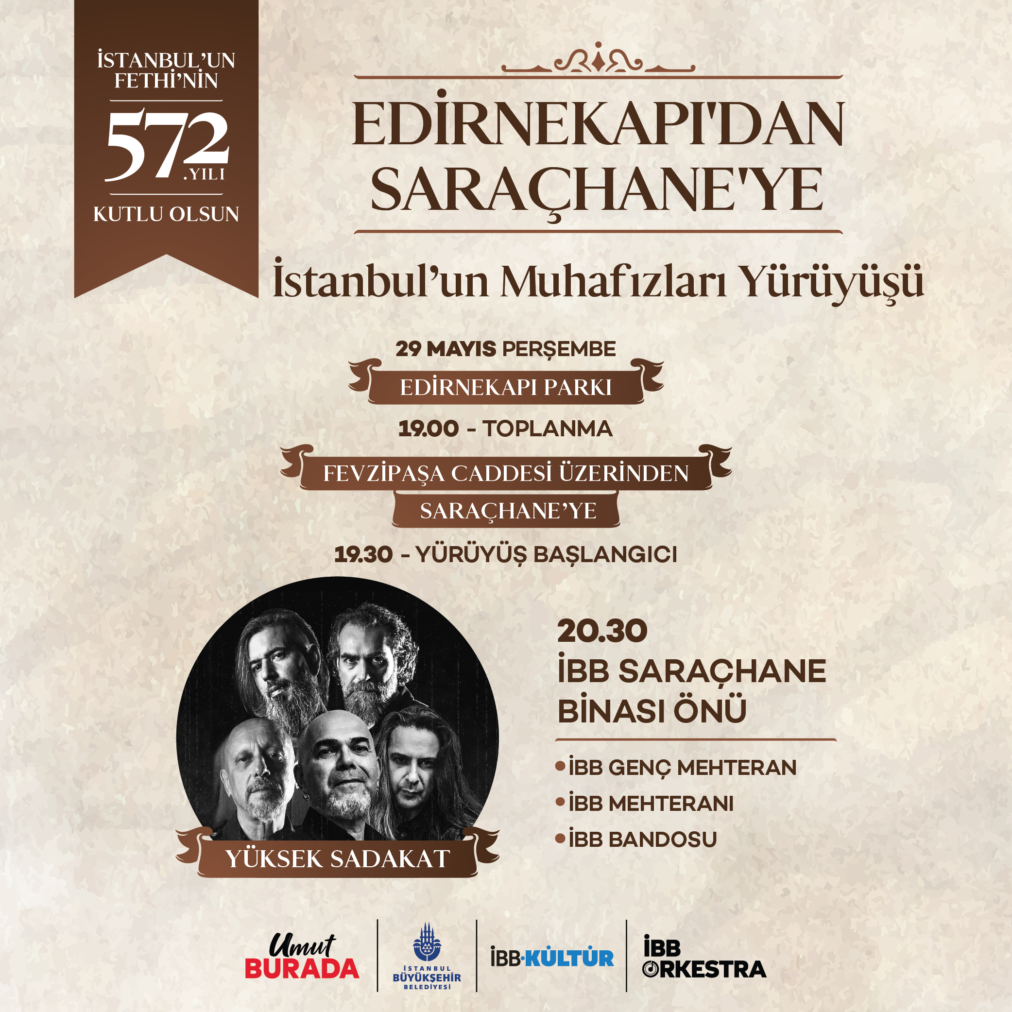 Fethin 572. Yıl Dönümü 29 Mayıs’ta 16 Milyon İstanbulluyla Edirnekapı’dan Saraçhane’ye Yürüyoruz.