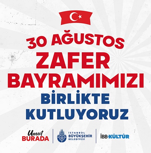 30 Ağustos Zafer Bayramımızı Birlikte Kutluyoruz